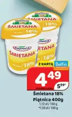 Delfin Piątnica Smietana 18% oferta