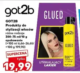 Kaufland Produkty do stylizacji włosów GOT2B Glued utrwalający lakier oferta