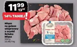 Netto Mięso na gulasz wieprzowy z szynki Sztuka Mięsa oferta