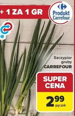 Carrefour Szczypior gruby Carrefour oferta