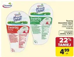 Carrefour Twaróg tłusty Mazurski Smak Mlekpol klinek oferta