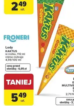 Carrefour Lody Kaktus cone w rożku Froneri oferta