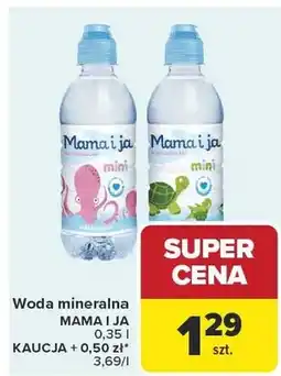 Carrefour Woda mineralna Mama i Ja mini niegazowana oferta