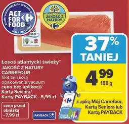 Carrefour Łosoś atlantycki świeży* JAKOŚĆ Z NATURY CARREFOUR filet ze skórą opakowanie vacuum oferta