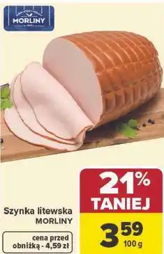Carrefour Szynka litewska MORLINY oferta