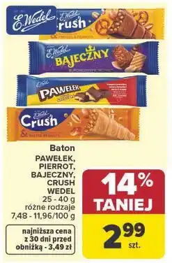 Carrefour Baton PAWEŁEK, PIERROT, BAJECZNY, CRUSH WEDEL oferta