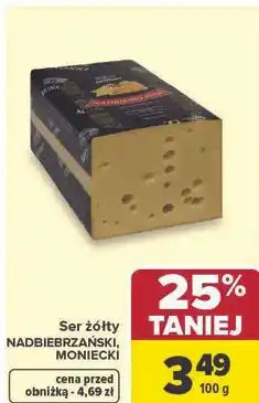 Carrefour Ser żółty NADBIEBRZAŃSKI, MONIECKI oferta