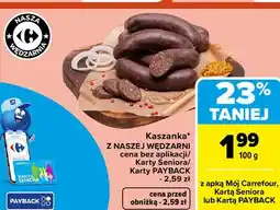 Carrefour Kaszanka Z NASZEJ WĘDZARNI oferta