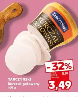 Kaufland TARCZYŃSKI Kurczak gotowany oferta