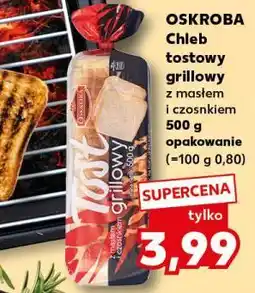 Kaufland OSKROBA Chleb tostowy grillowy z masłem i czosnkiem 500 g opakowanie oferta