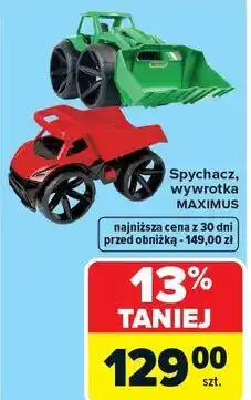 Carrefour Spychacz, wywrotka MAXIMUS oferta