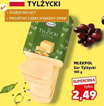 Kaufland MLEKPOL Ser Tylżycki oferta