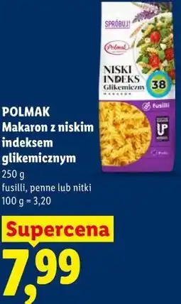 Lidl POLMAK Makaron z niskim indeksem glikemicznym oferta