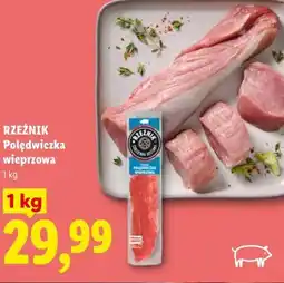 Lidl Polędwiczka wieprzowa oferta