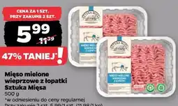 Netto Mięso mielone wieprzowe z łopatki Sztuka Mięsa oferta