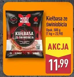 ALDI Kiełbasa ze świniobicia Madej Wróbel oferta