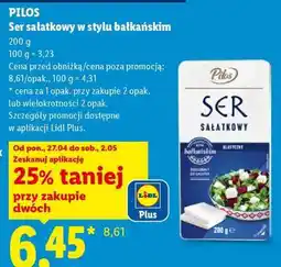Lidl Pilos Ser sałatkowy w stylu bałkańskim oferta