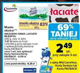 Carrefour Market Masło ekstra*** MAZURSKI SMAK, ŁACIATE MLEKPOL 200 g, zaw. tł. 83% oferta