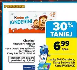 Carrefour Market Ciastka* KINDERINI KINDER oferta