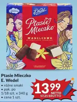 Makro Ptasie Mleczko E. Wedel różne smaki oferta