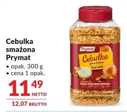 Makro Cebulka smażona Prymat oferta
