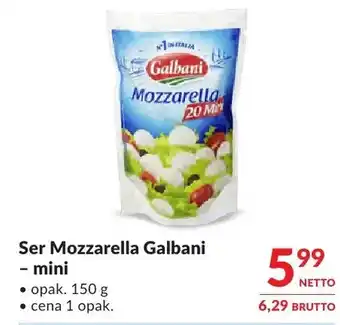 Makro Ser Mozzarella Galbani – mini oferta