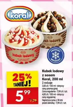 Twój Market Kubek lodowy z sosem Koral oferta
