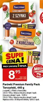 Twój Market Parówki Premium Family Pack z fileta kurczaka Tarczyński oferta