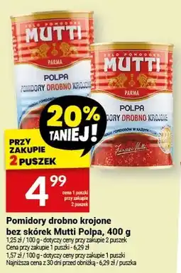 Twój Market Pomidory drobno krojone bez skórek Mutti Polpa oferta