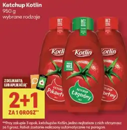 Delikatesy Centrum Ketchup Kotlin 950 g wybrane rodzaje 2 + 1 oferta