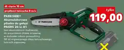 Kaufland Akumulatorowa pilarka do gałęzi Parkside PAGHS 20-Li A1 oferta