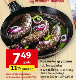 Auchan Kaszanka gryczana lub kaszanka z wątróbką oferta