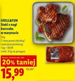 Lidl GRILL&FUN Steki z nogi kurczaka w marynacie oferta