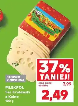 Kaufland Ser Królewski z Kolna Mlekpol oferta