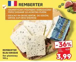 Kaufland Ser pleśniowy Remberter Bleu Brique oferta