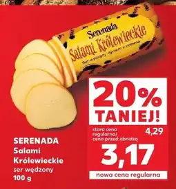 Kaufland Salami Królewieckie ser wędzony Serenada oferta