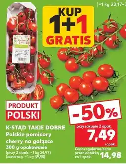 Kaufland Pomidory cherry na gałązce polskie K-Stąd takie Dobre oferta