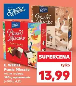 Kaufland Ptasie Mleczko E.Wedel oferta