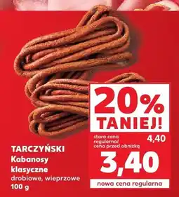 Kaufland Kabanosy klasyczne drobiowe wieprzowe Tarczyński oferta