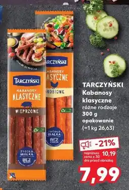 Kaufland Kabanosy klasyczne wieprzowe Tarczyński oferta