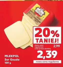Kaufland Ser Gouda Mlekpol oferta