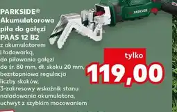 Kaufland Akumulatorowa piła do gałęzi PAAS 12 B2 PARKSIDE oferta