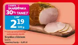 Auchan Szynka z liściem luzem oferta