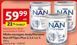 Auchan Mleko następne modyfikowane Nan OPTIpro Plus oferta