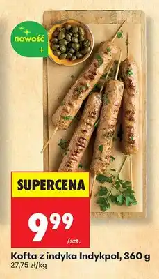 Biedronka Kofta z indyka Indykpol oferta