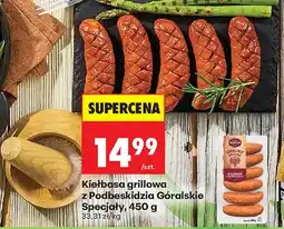 Biedronka Kiełbasa grillowa z Podbeskidzia Góralskie Specjały oferta