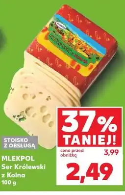 Kaufland MLEKPOL Ser Królewski z Kolna oferta