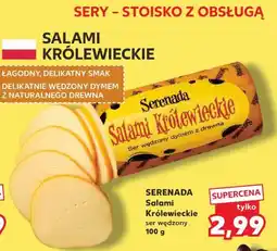Kaufland SERENADA Salami Królewieckie ser wędzony oferta