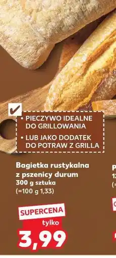 Kaufland Bagietka rustykalna z pszenicy durum 300 g sztuka oferta