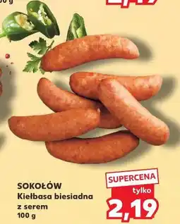 Kaufland SOKOŁÓW Kiełbasa biesiadna z serem oferta